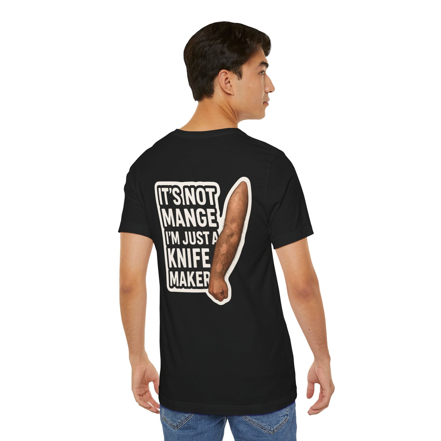 Its Not Mange Tee, Unisex Jersey Shirt for Craftsmen, Gift for Foodies, Unique Hobby Shirt, Humor Apparel